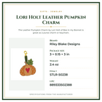 Product Specifications – Lori Holt Leather Pumpkin Charm
