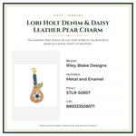 Product Specifications – Lori Holt Denim & Daisy Leather Pear Charm