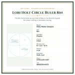 Product Specifications – Lori Holt Circle Ruler 8in