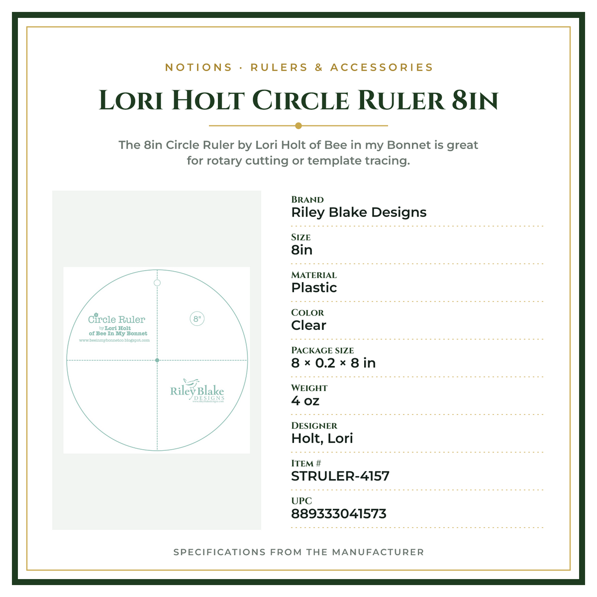 Product Specifications – Lori Holt Circle Ruler 8in