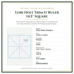 Product Specifications – Lori Holt Trim It Ruler 14.5" Square