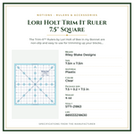 Product Specifications – Lori Holt Trim It Ruler 7.5" Square