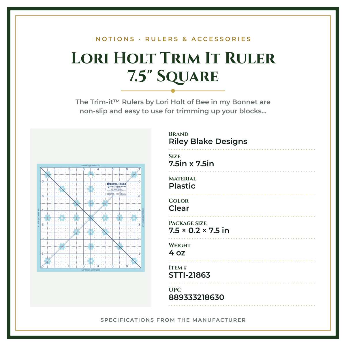 Product Specifications – Lori Holt Trim It Ruler 7.5" Square