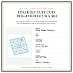Product Specifications – Lori Holt Cute Cuts Trim-it Ruler 5in x 5in