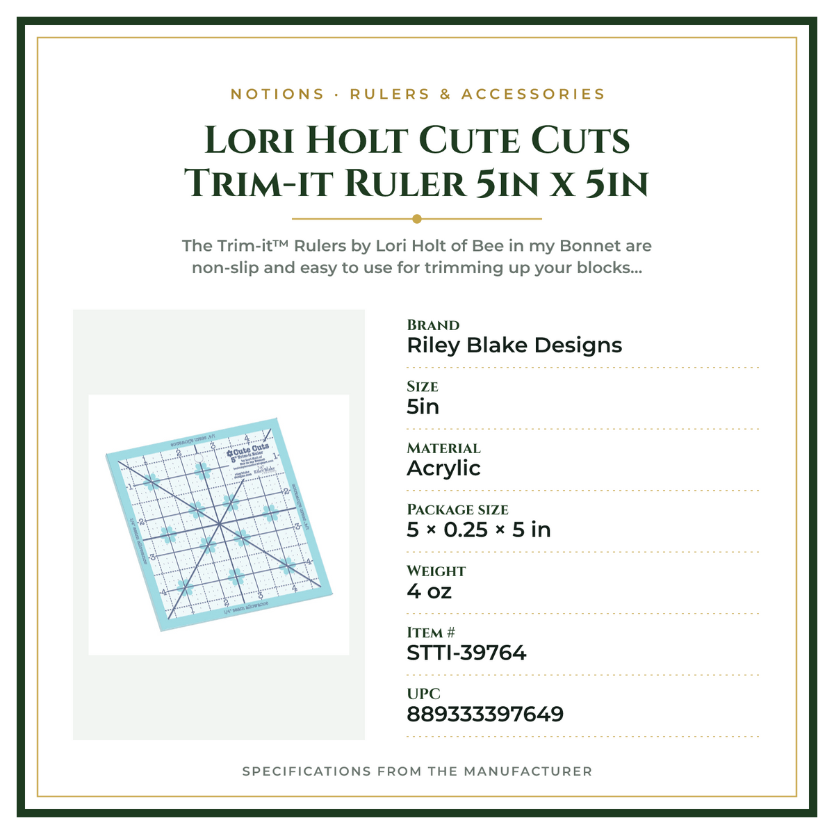 Product Specifications – Lori Holt Cute Cuts Trim-it Ruler 5in x 5in