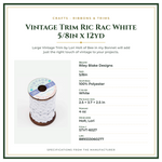 Product Specifications – Vintage Trim Ric Rac White 5/8in x 12yd