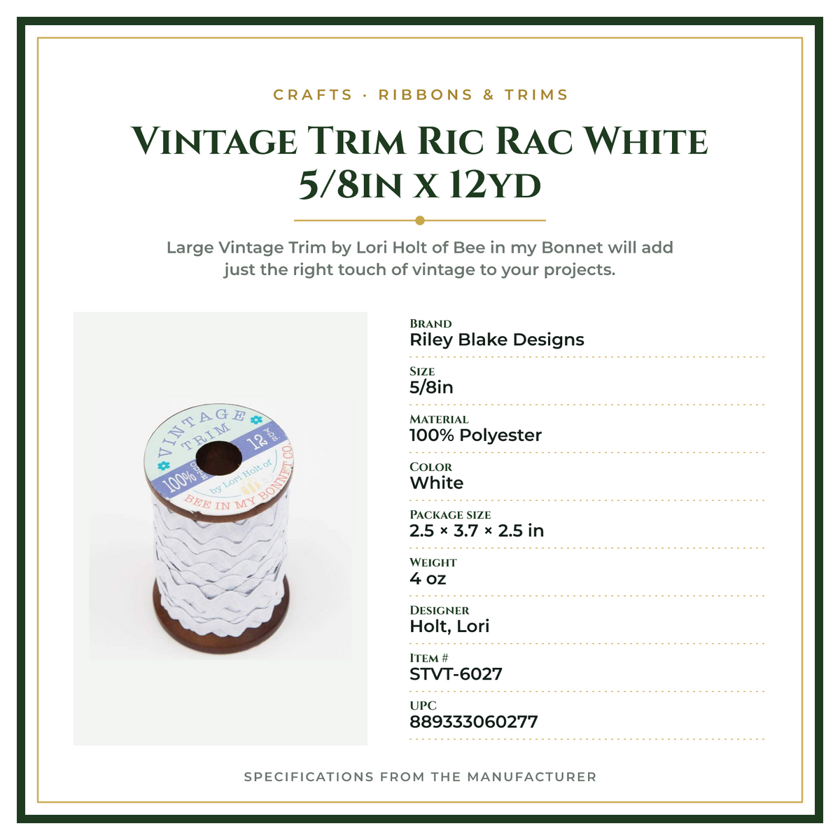 Product Specifications – Vintage Trim Ric Rac White 5/8in x 12yd