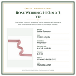 Product Specifications – Rose Webbing 1-1/2in x 3 yd