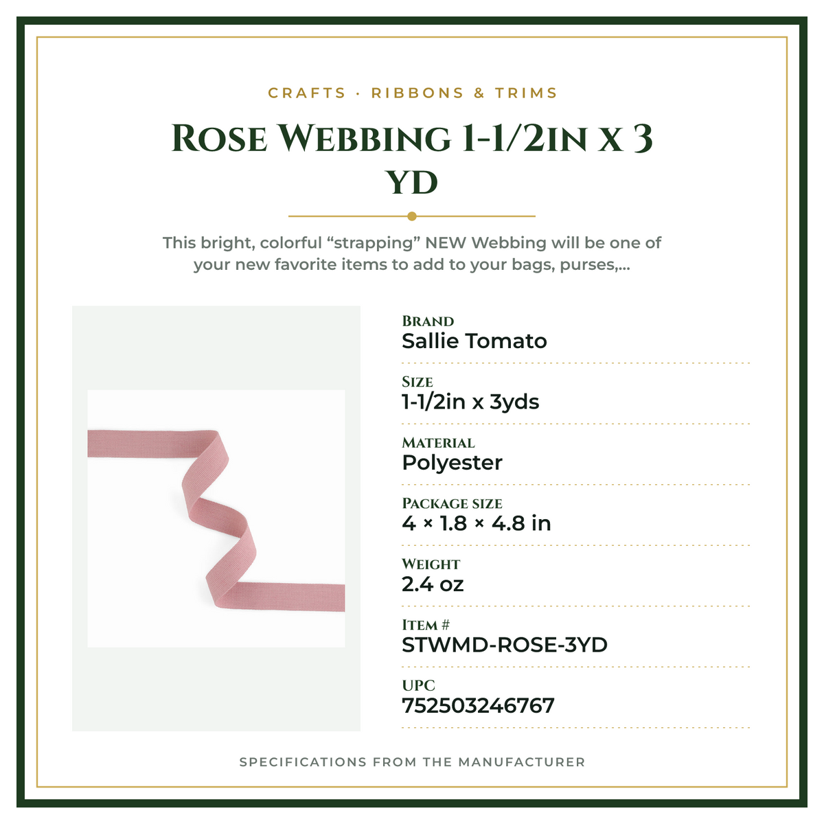 Product Specifications – Rose Webbing 1-1/2in x 3 yd