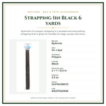 Product Specifications – Strapping 1in Black 6 yards