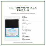 Product Specifications – Mesh Lite Weight Black 18in x 54in