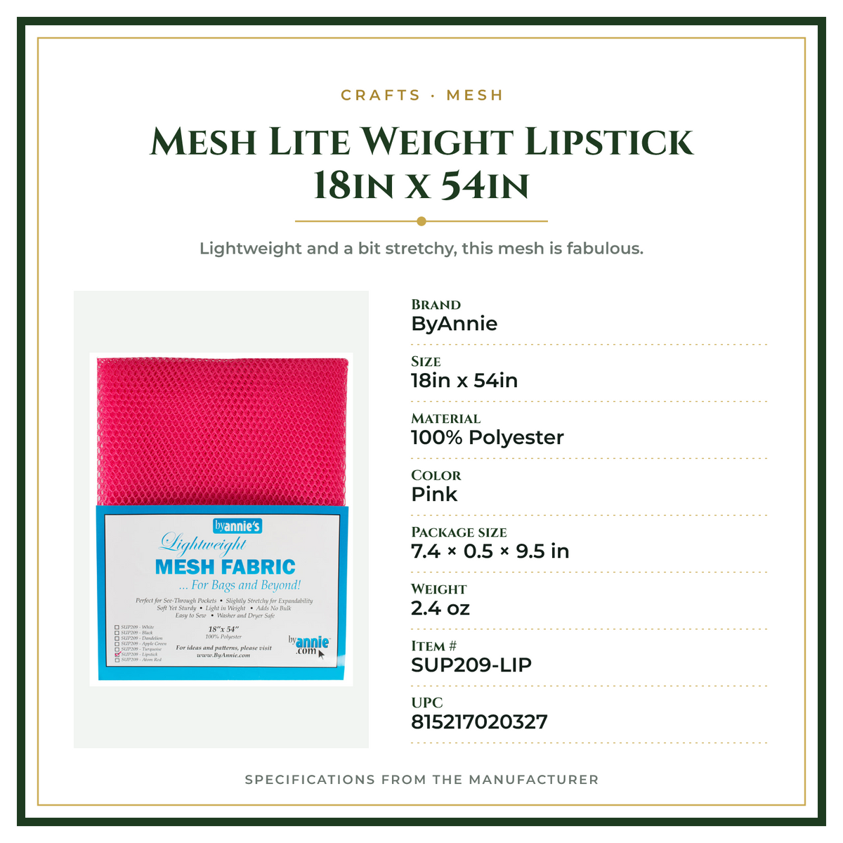 Product Specifications – Mesh Lite Weight Lipstick 18in x 54in