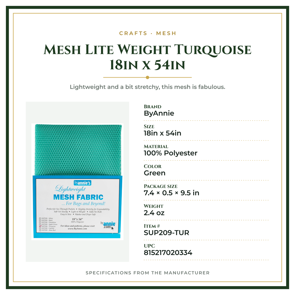 Product Specifications – Mesh Lite Weight Turquoise 18in x 54in