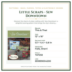 Product Specifications – Little Scraps - Sew Downtown