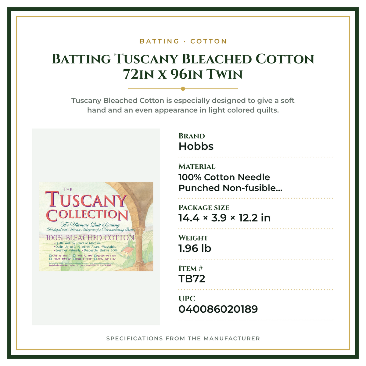 Product Specifications – Batting Tuscany Bleached Cotton 72in x 96in Twin