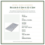 Product Specifications – Ruler 6-1/2in x 12-1/2in