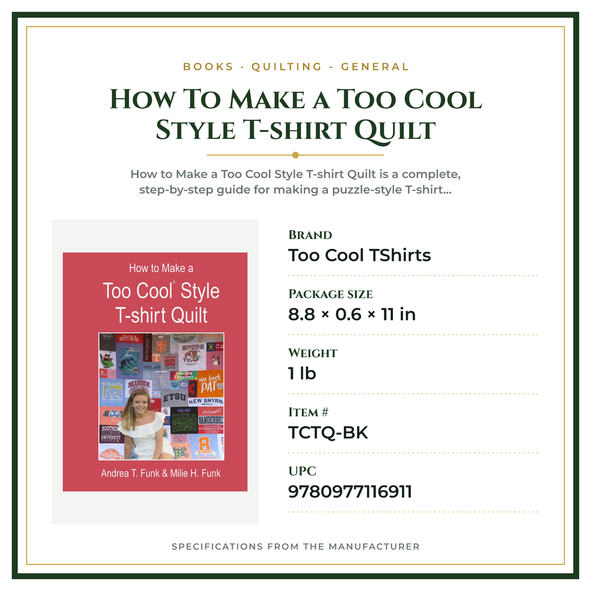 Product Specifications – How To Make a Too Cool Style T-shirt Quilt