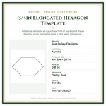 Product Specifications – 3/4in Elongated Hexagon Template