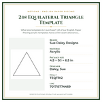 Product Specifications – 2in Equilateral Triangle Template