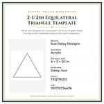 Product Specifications – 2-1/2in Equilateral Triangle Template