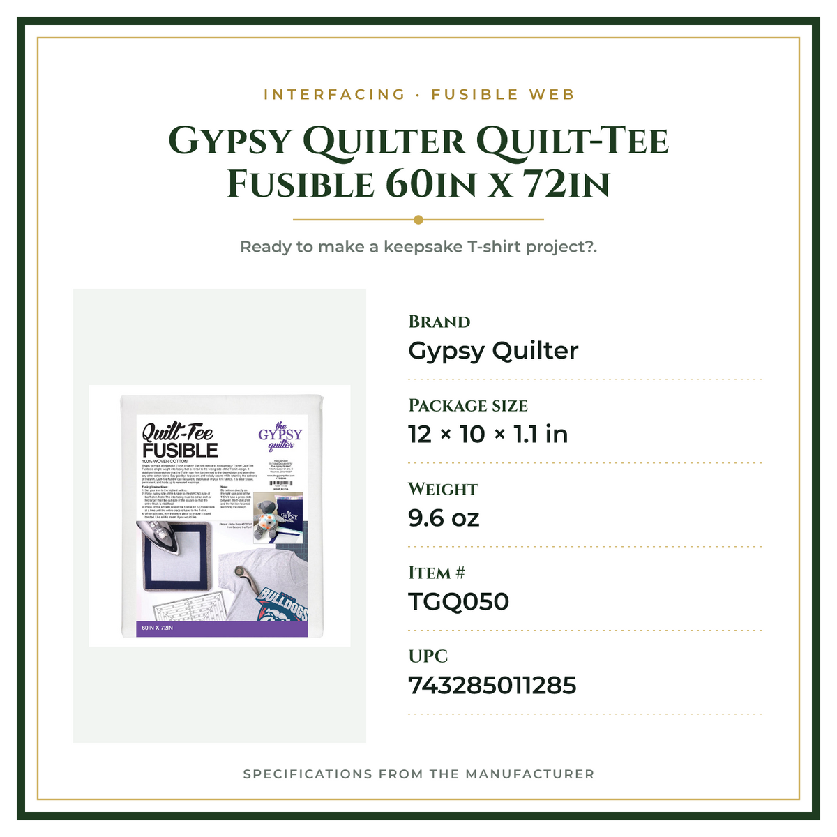 Product Specifications – Gypsy Quilter Quilt-Tee Fusible 60in x 72in