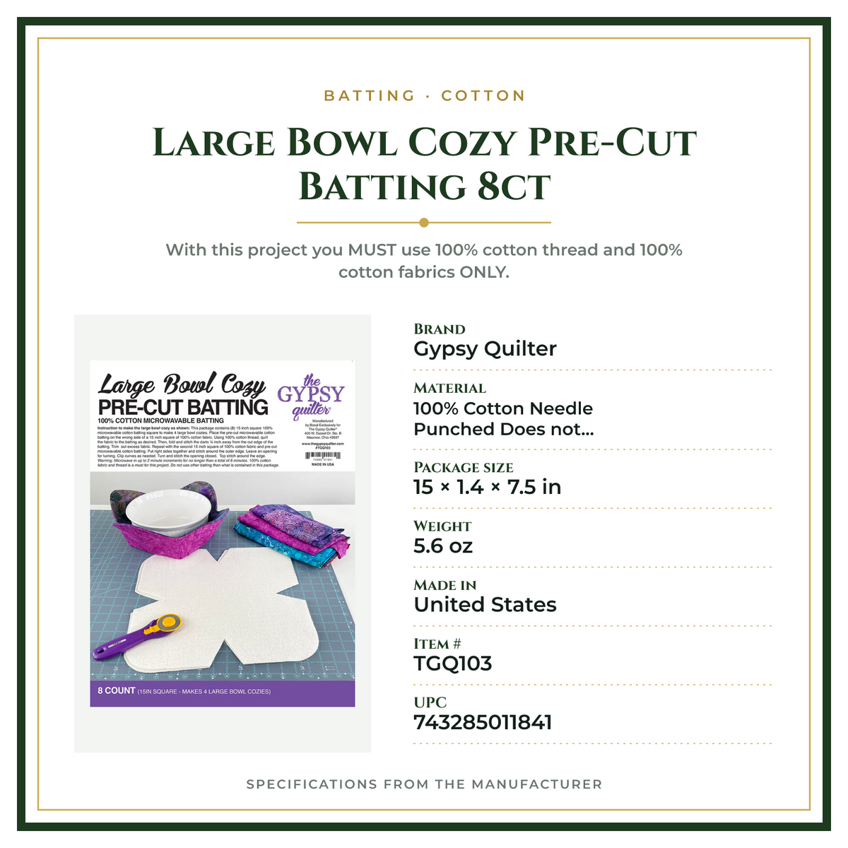 Product Specifications – Large Bowl Cozy Pre-Cut Batting 8ct