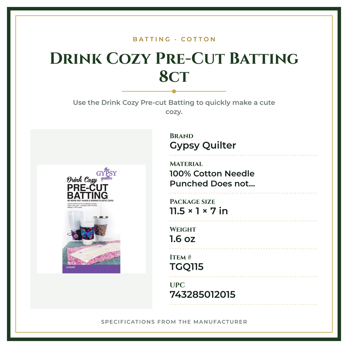 Product Specifications – Drink Cozy Pre-Cut Batting 8ct