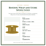 Product Specifications – Binding Wrap and Store Spool Gold