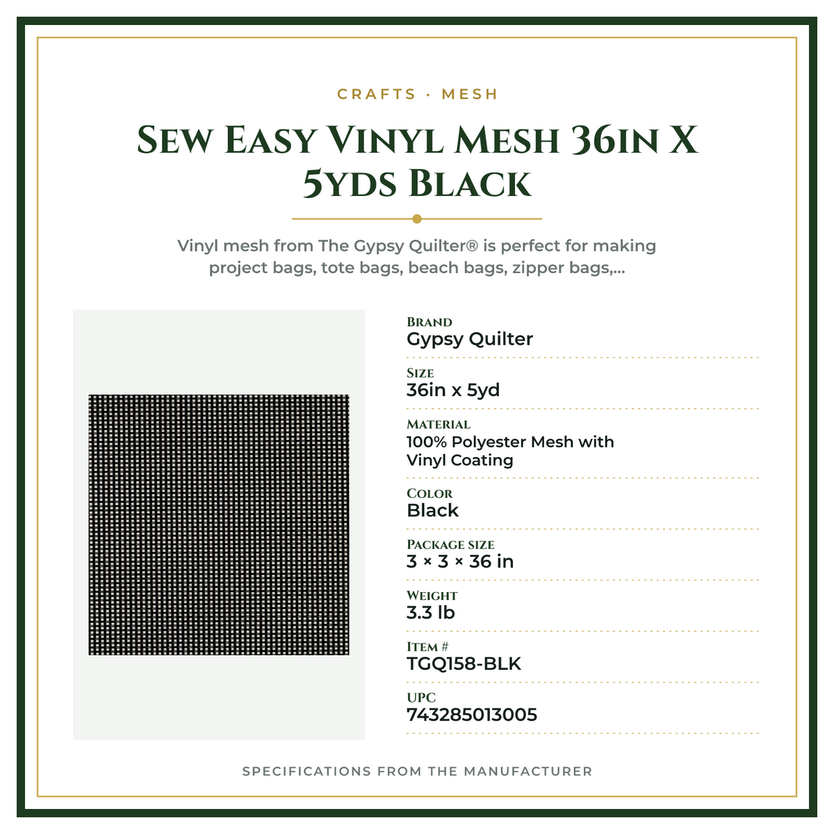 Product Specifications – Sew Easy Vinyl Mesh 36in X 5yds Black