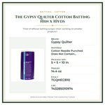 Product Specifications – The Gypsy Quilter Cotton Batting 10in x 10yds