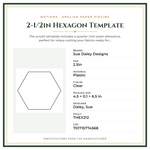 Product Specifications – 2-1/2in Hexagon Template