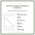 Product Specifications – 2in Half Square Triangle Template