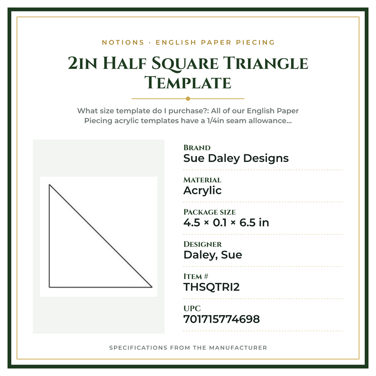 Product Specifications – 2in Half Square Triangle Template