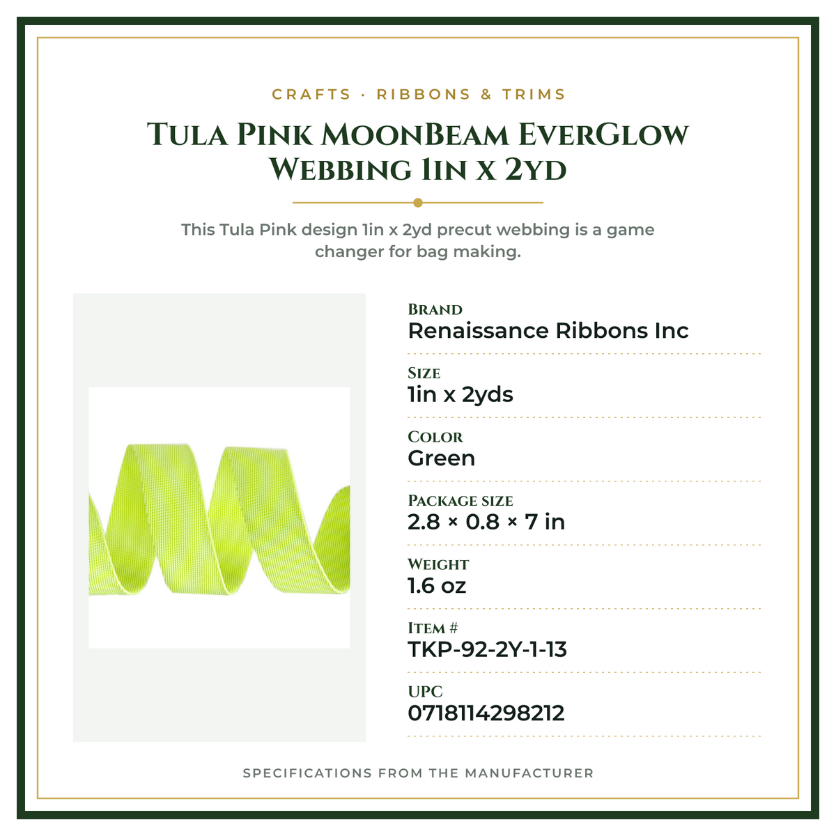 Product Specifications – Tula Pink MoonBeam EverGlow Webbing 1in x 2yd