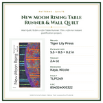 Product Specifications – New Moon Rising Table Runner & Wall Quilt