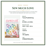 Product Specifications – Sew Much Love