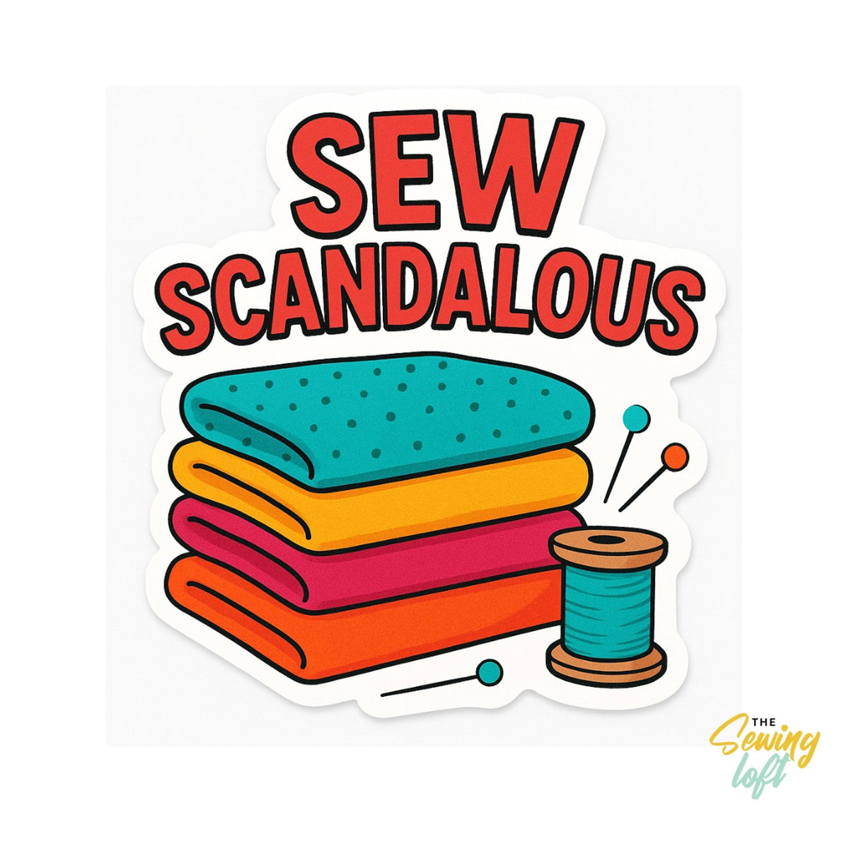 Sew Scandalous Sticker 6pk
