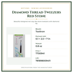 Product Specifications – Diamond Thread Tweezers Red Stone