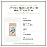 Product Specifications – Layered Bracelet DIY Kit Maui Coral Teal