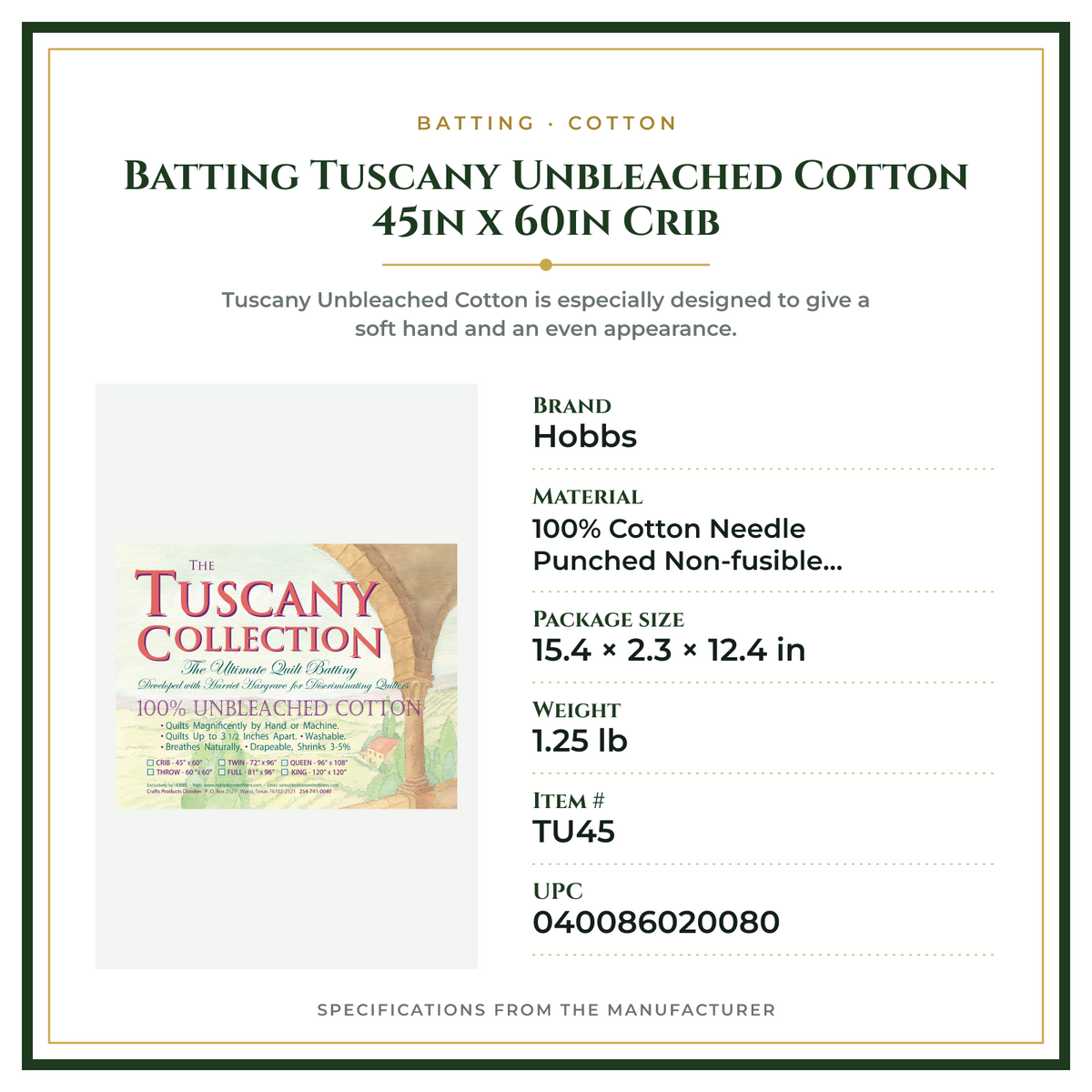 Product Specifications – Batting Tuscany Unbleached Cotton 45in x 60in Crib