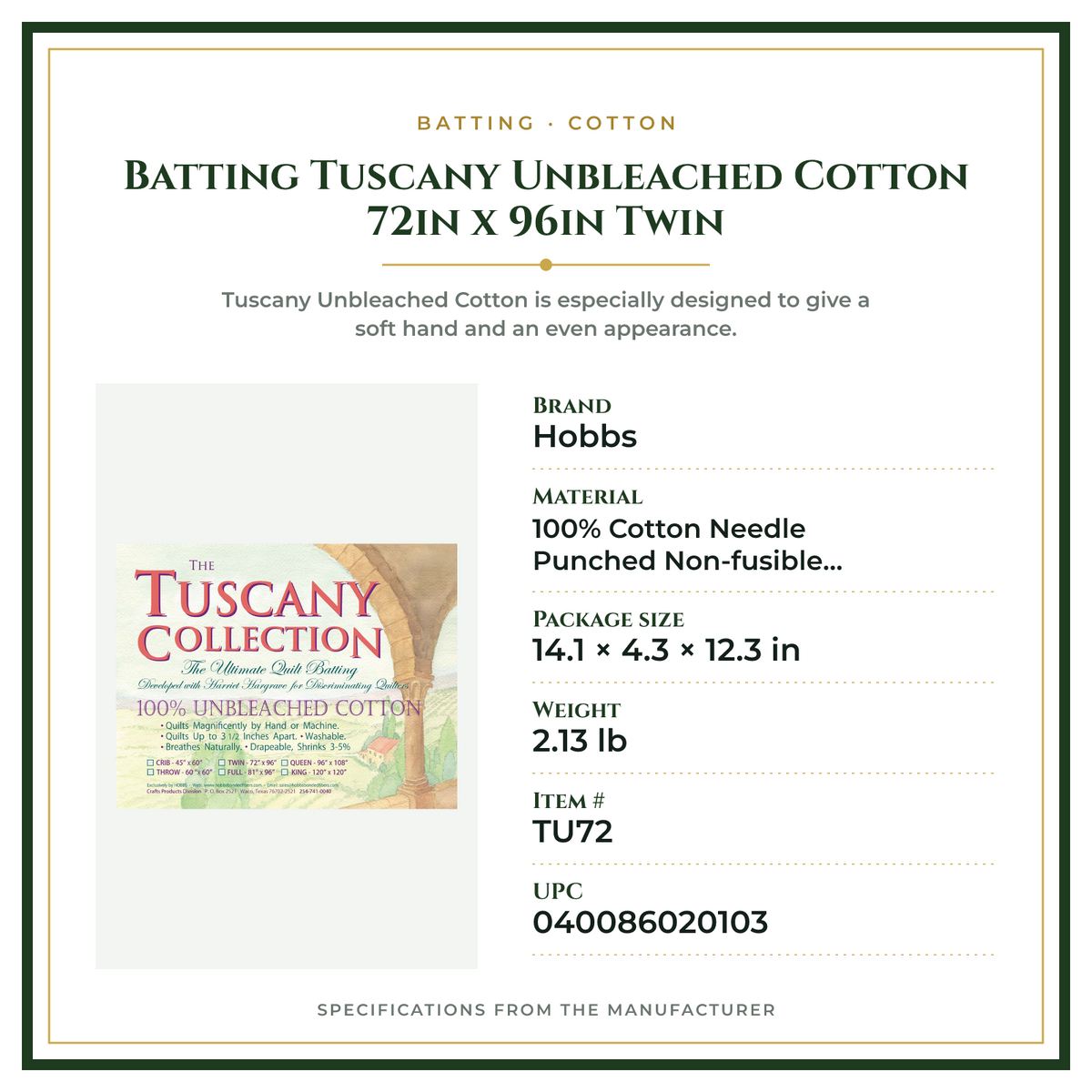 Product Specifications – Batting Tuscany Unbleached Cotton 72in x 96in Twin
