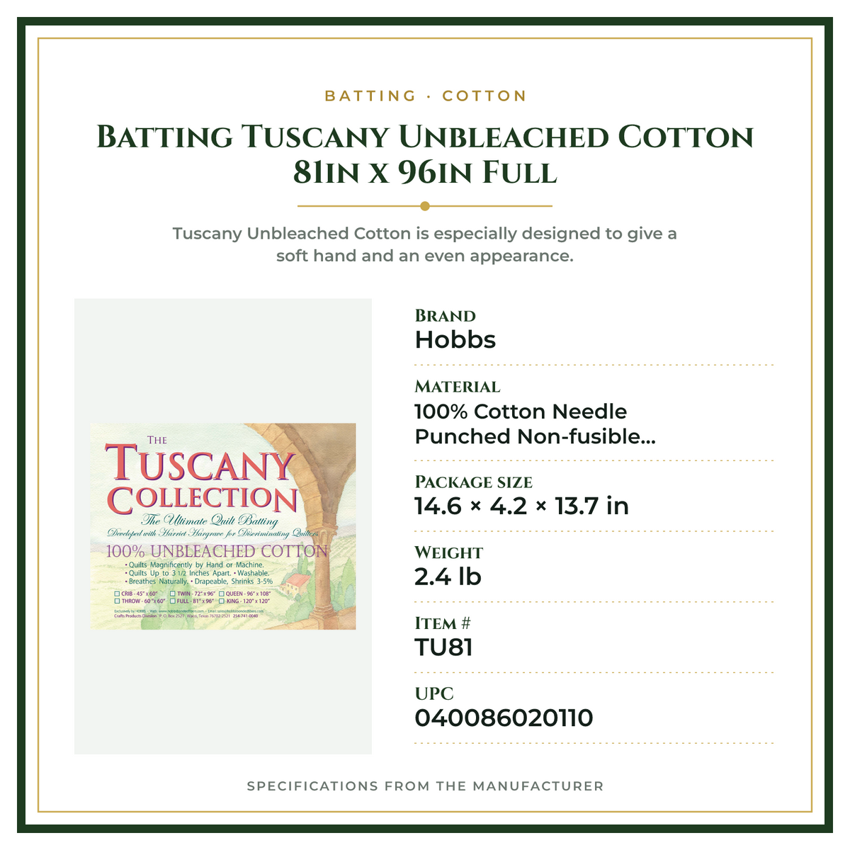 Product Specifications – Batting Tuscany Unbleached Cotton 81in x 96in Full