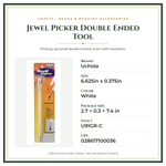 Product Specifications – Jewel Picker Double Ended Tool