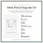 Product Specifications – Nine Patch Square Up