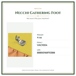 Product Specifications – Necchi Gathering Foot