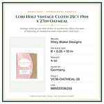 Product Specifications – Lori Holt Vintage Cloth 25ct 19in x 27in Oatmeal