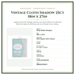 Product Specifications – Vintage Cloth Shadow 25ct 18in x 27in