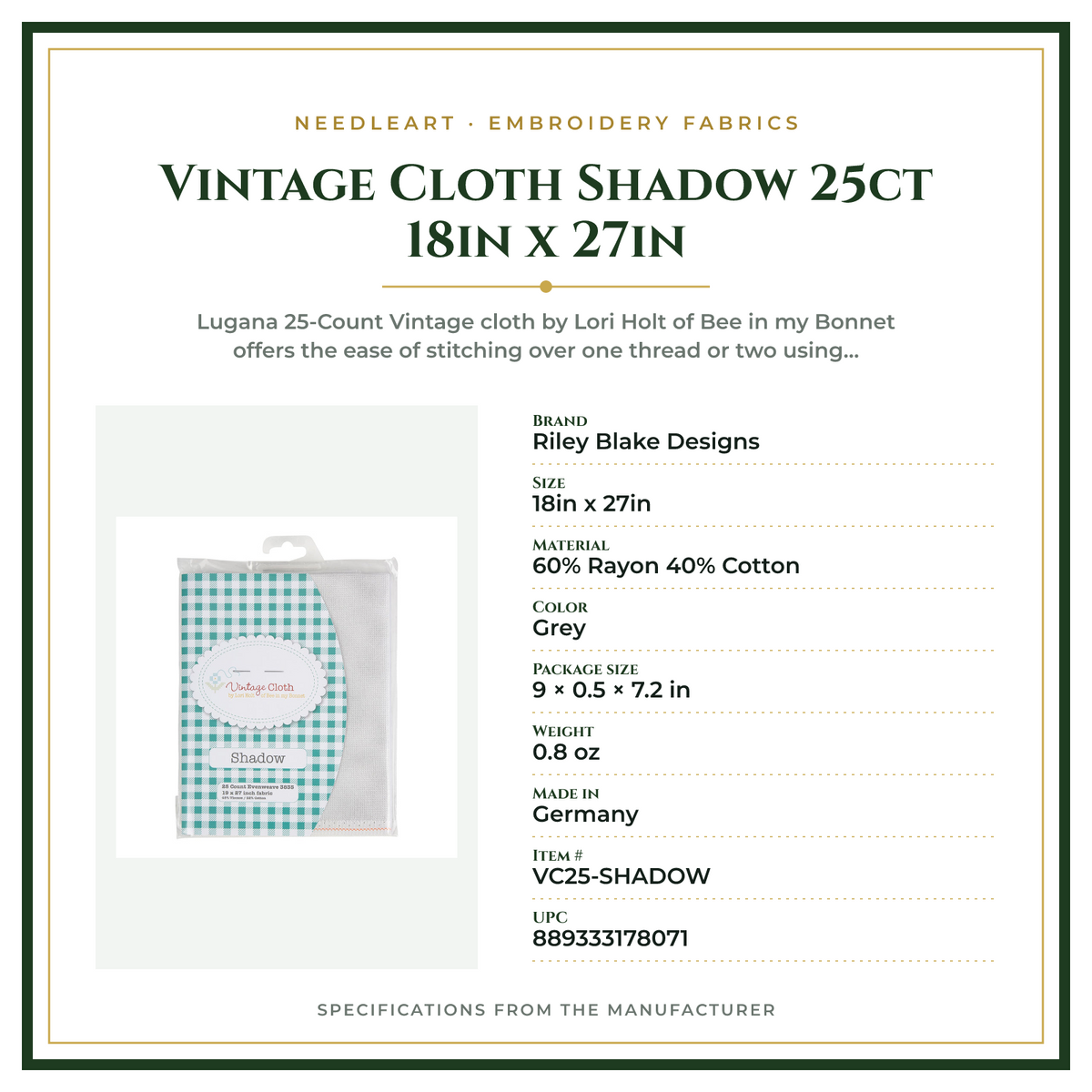 Product Specifications – Vintage Cloth Shadow 25ct 18in x 27in
