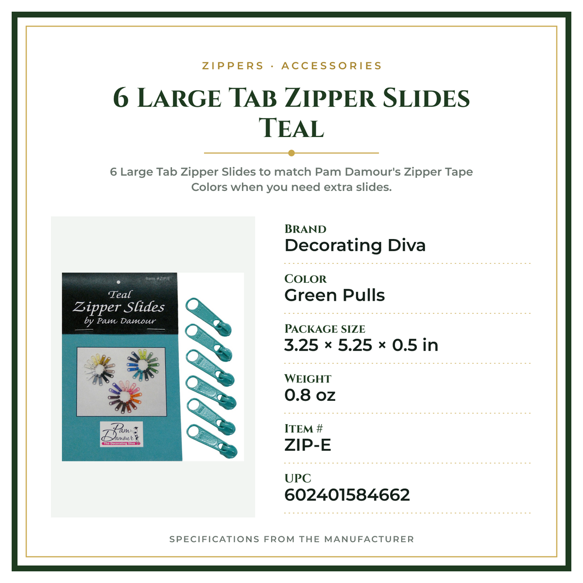 Product Specifications – 6 Large Tab Zipper Slides Teal