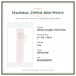 Product Specifications – Handbag Zipper 40in White